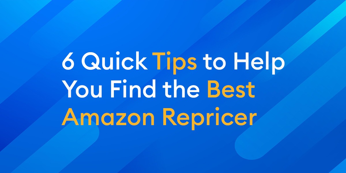 6 Quick Tips to Help You Find the Best Amazon Repricer Eva.guru