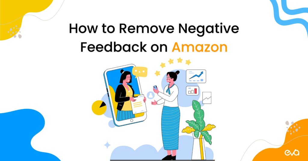 How to Remove Negative Feedback on Amazon