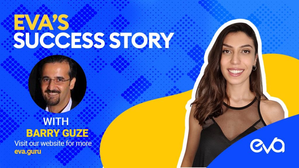 #2 – Eva’s Success Story | with Co-founder and CXO Barry Guze