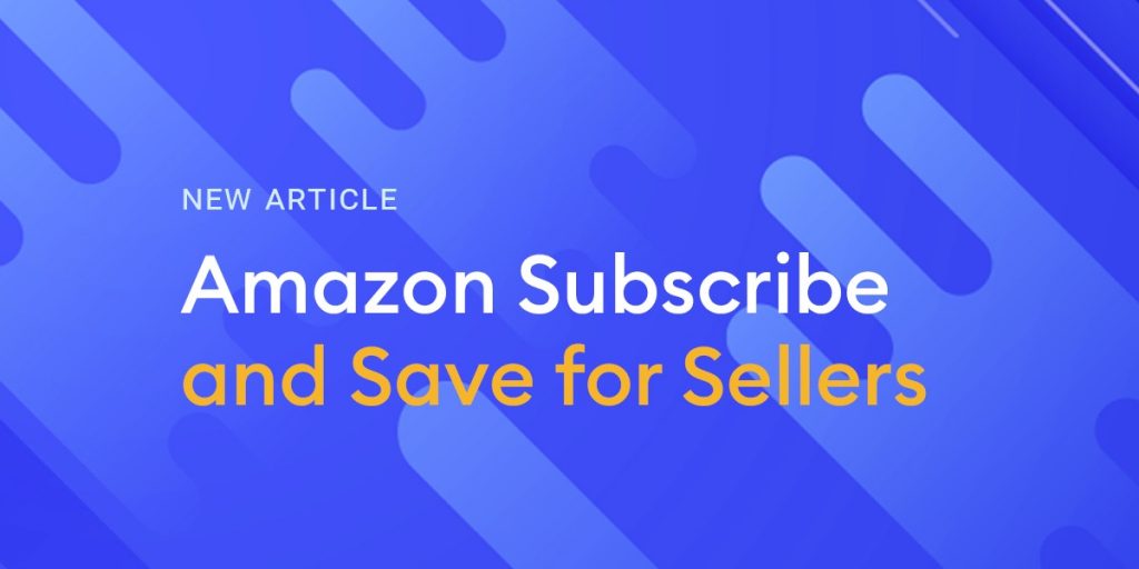 Amazon Subscribe and Save for Sellers