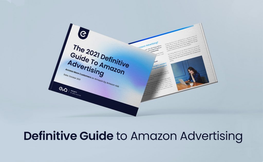 The 2021 Definitive Guide To Amazon Advertising