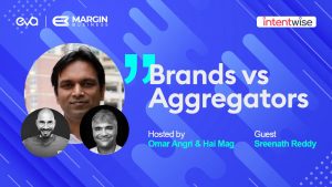 #4 – Brands and Aggregators – Sreenath Reddy from Intentwise