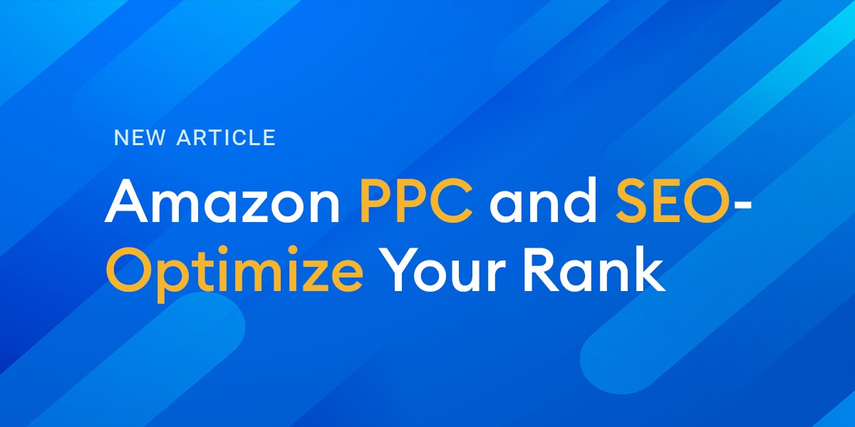 Amazon Ppc And Seo Optimize Your Rank