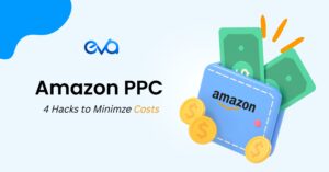 4 Hacks to Cut Down on Amazon PPC Cost Without Sacrificing the Quality