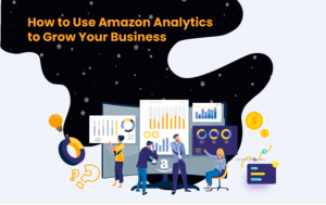 How to Use Amazon Analytics to Grow Your Business