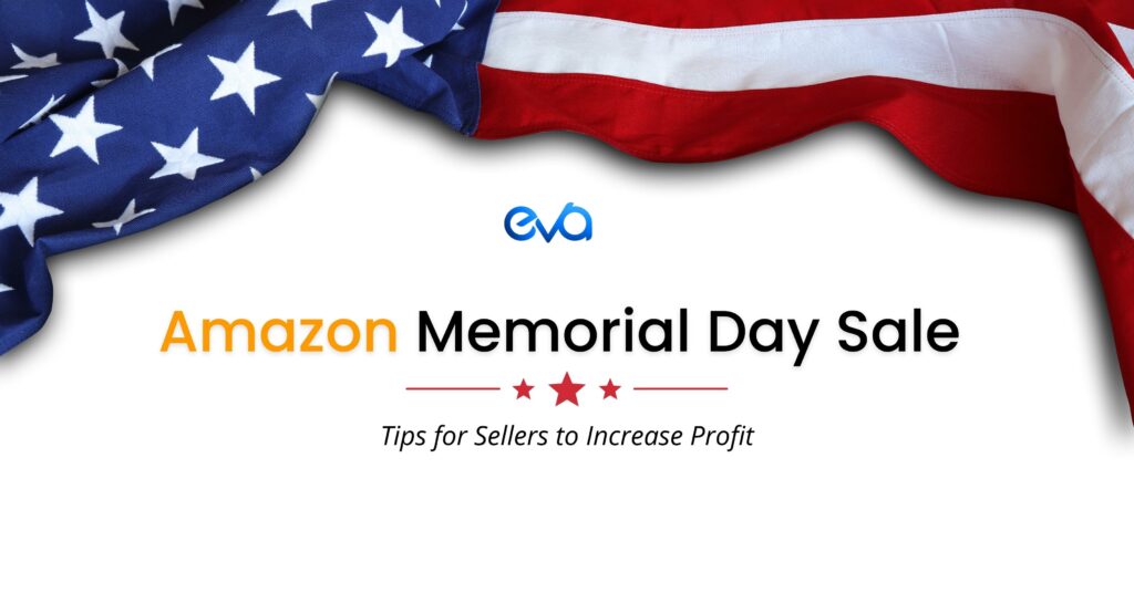 Amazon Memorial Day Sale: Tips for Sellers to Increase Profit