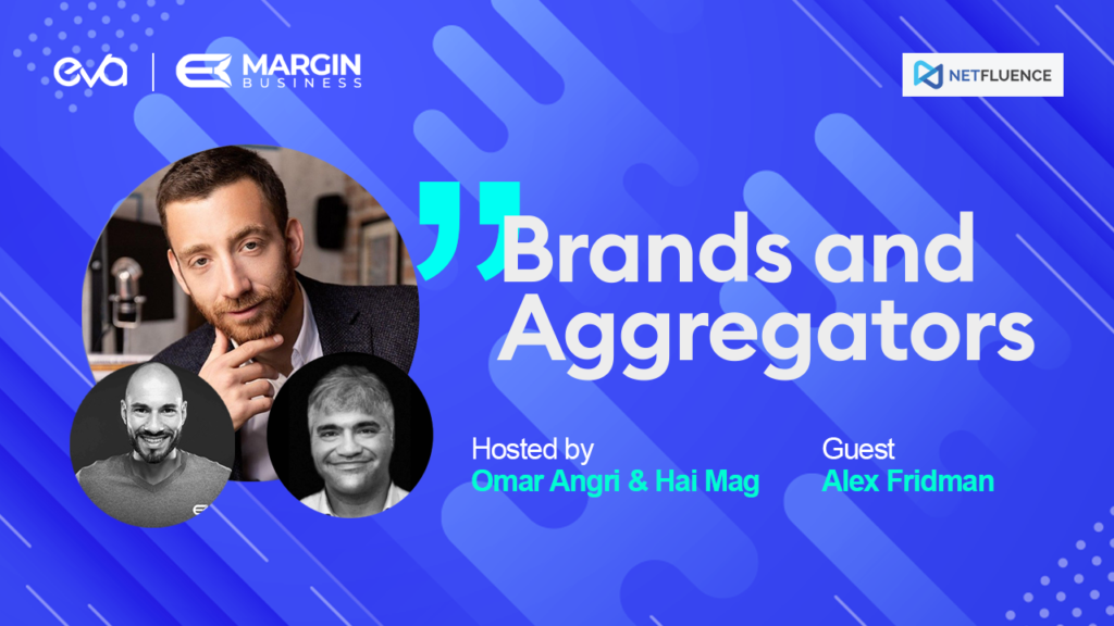 Brands and Aggregators | Episode 20 | With Alex Fridman from Wapi