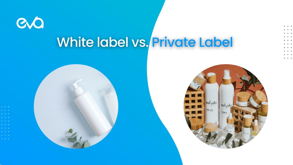 White label vs Private Label: What’s the Key Difference?