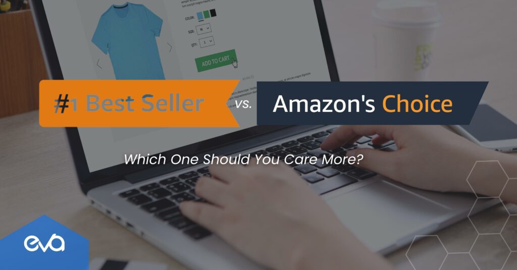 Amazon Choice vs Best Seller