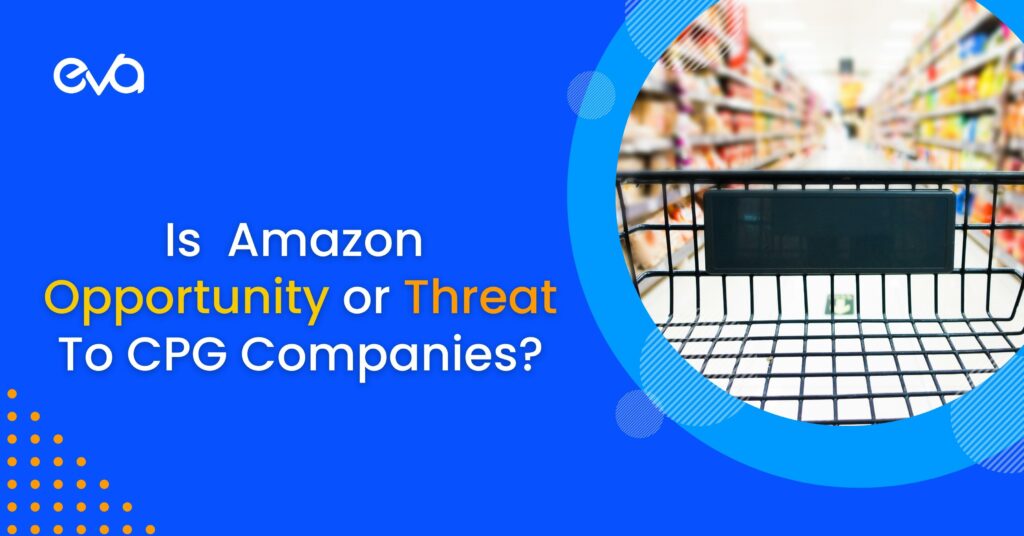 CPG Companies: Should You Take Amazon as Opportunity or Threat?