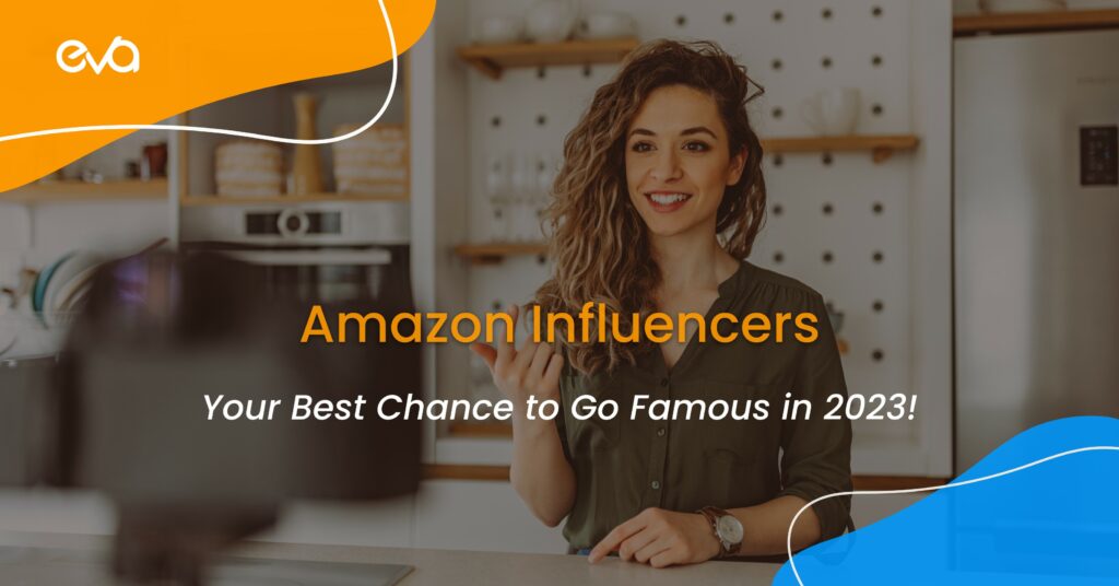 Amazon Influencers: Ultimate Guide For eCommerce Brands