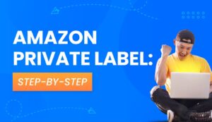 amazon private label guide