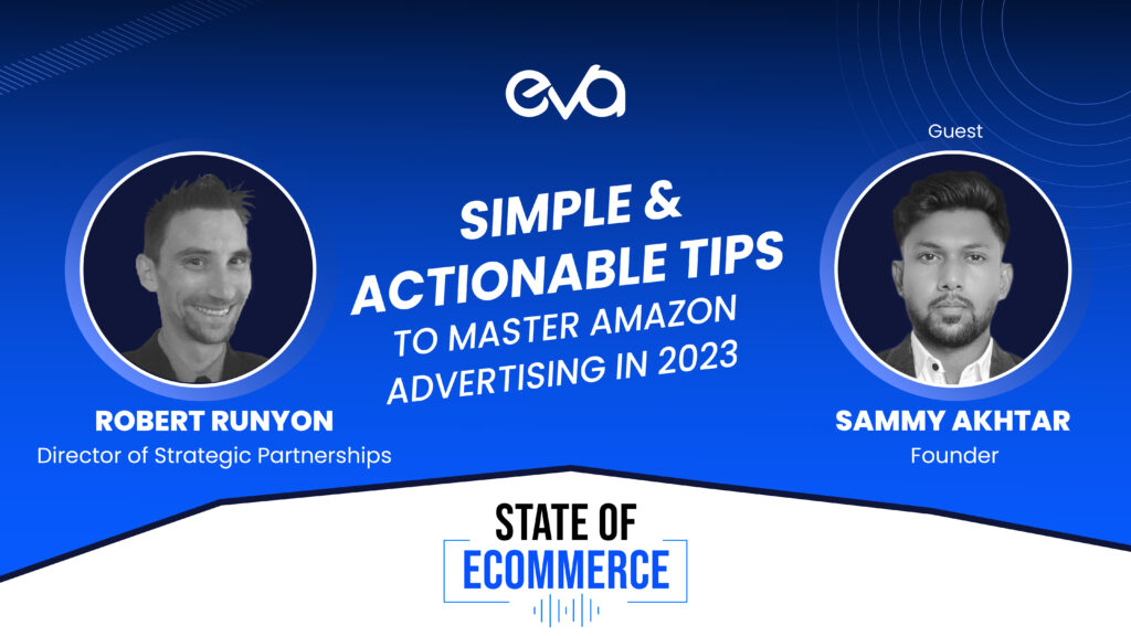 Simple & Actionable Tips to MASTER Amazon Advertising in 2023