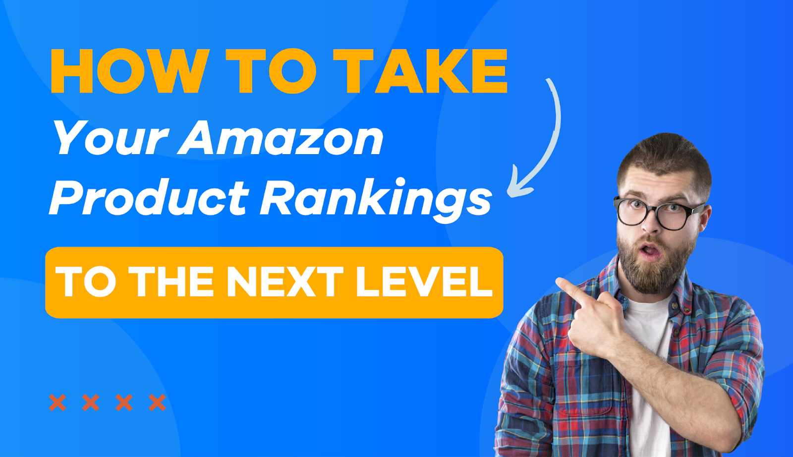 How To Level UP Amazon Product Rankings
