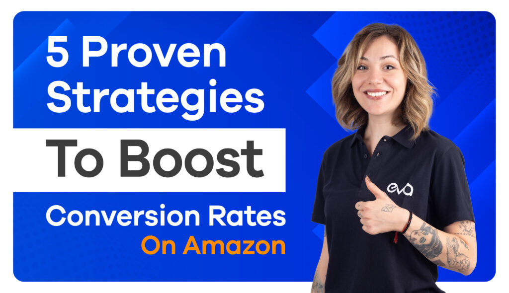 5 Proven Strategies To Boost Conversion Rates On Amazon 📈💯