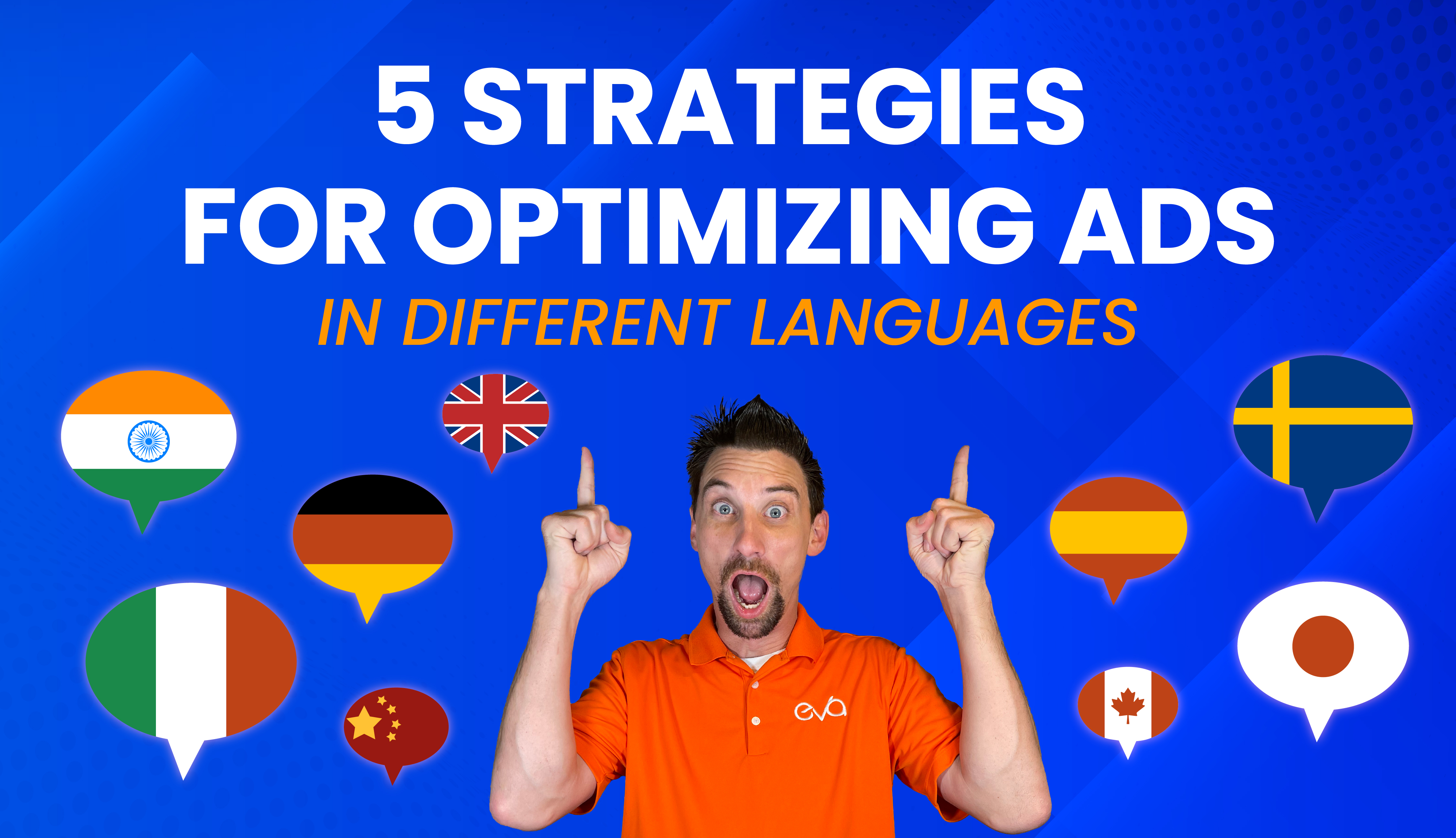 5 Strategies for Optimizing Ads In Different Languages 🌍✅