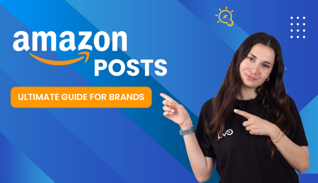 Amazon Posts: Ultimate Guide For Brands+7 Inspiring Examples