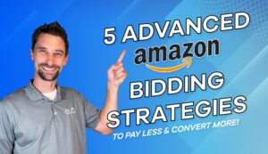 5 Advanced Amazon Ads Bidding Strategies To Pay Less & Convert More!