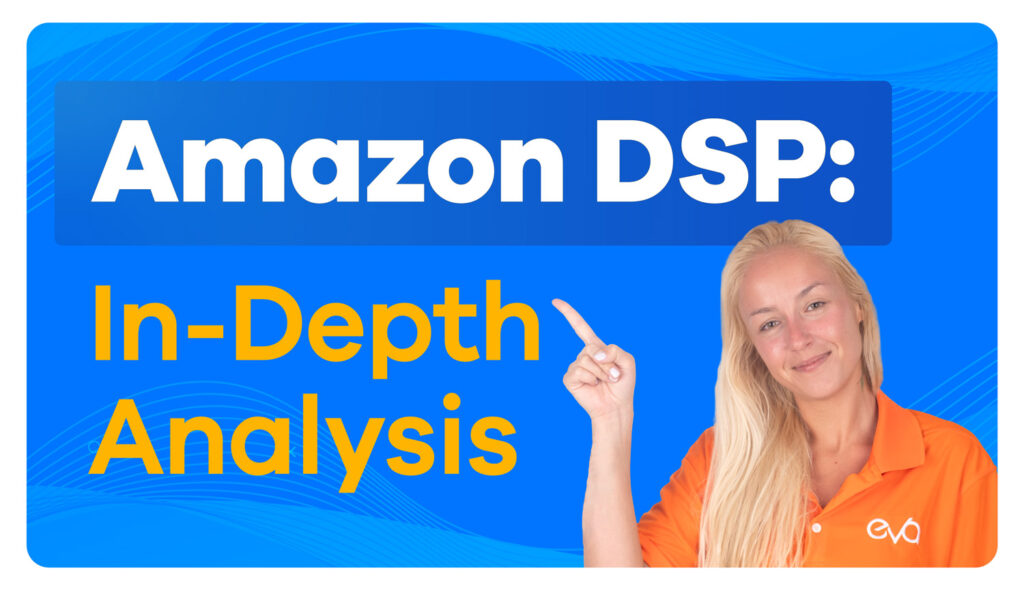 What is Amazon DSP? A Detailed Analysis of its Role & Impact vs. Amazon PPC