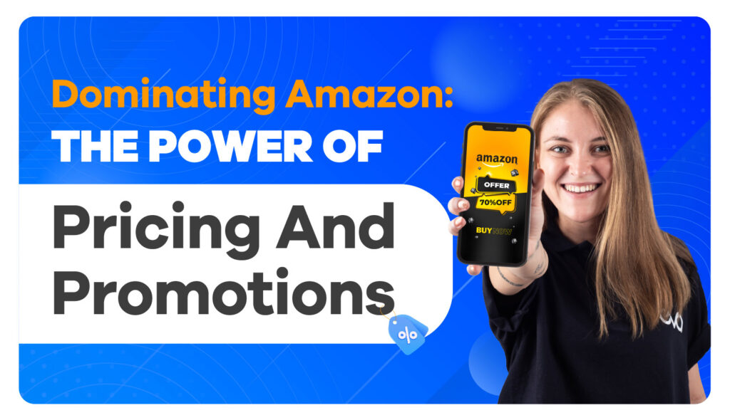 Amazon Pricing & Promotions: The Golden Formula to Success!