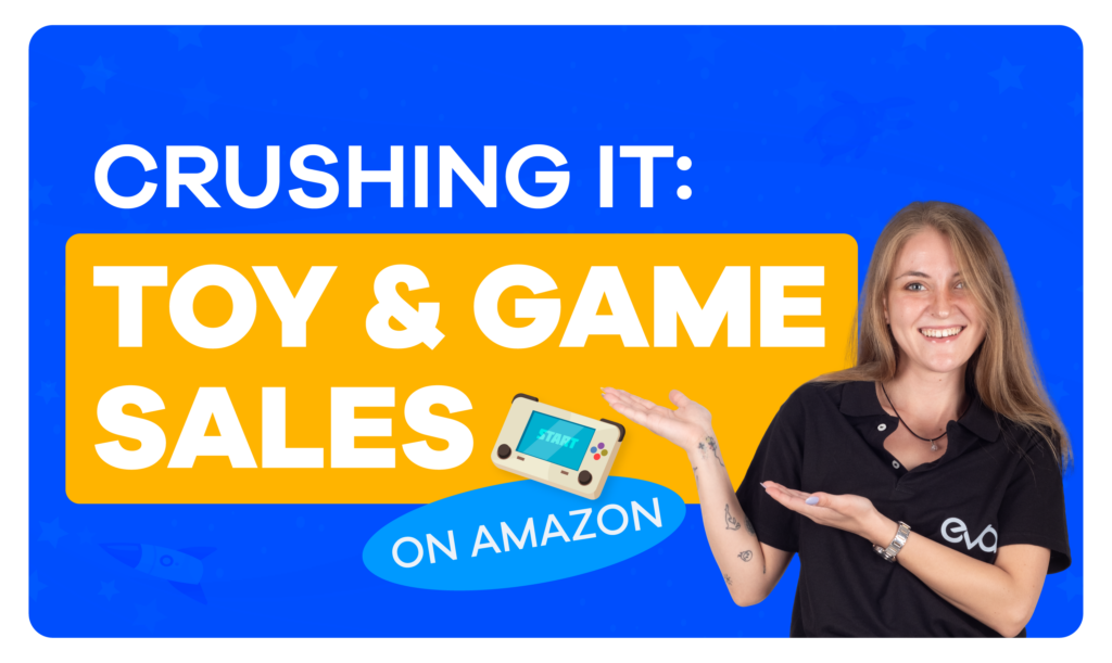 How To Sell Toys & Games Products Successfully On Amazon In 2023