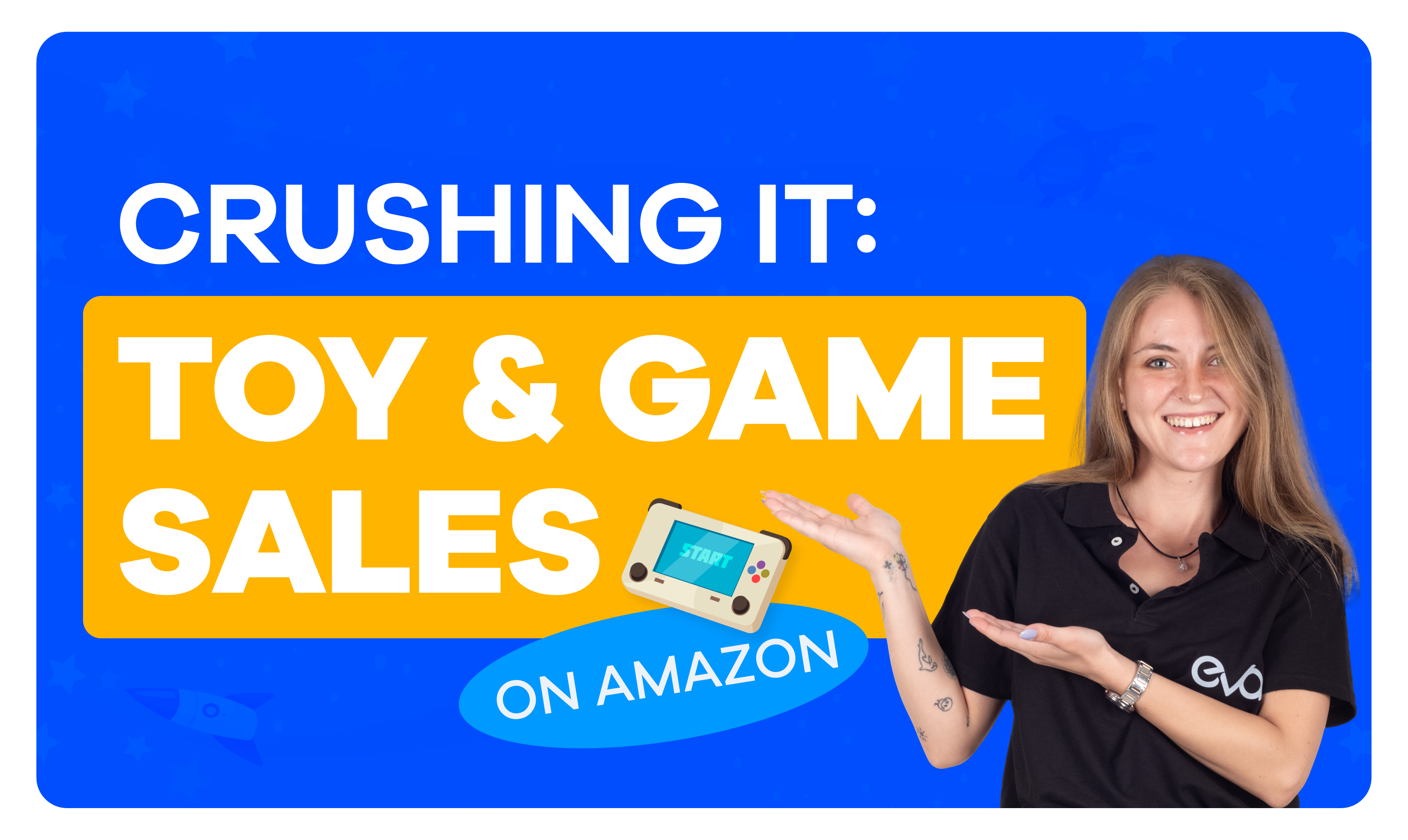 Selling Toys On Amazon Game changing Guide for Success