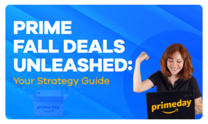 Prepare for the Prime Fall Deal Event 2023: Your Ultimate Strategy Guide