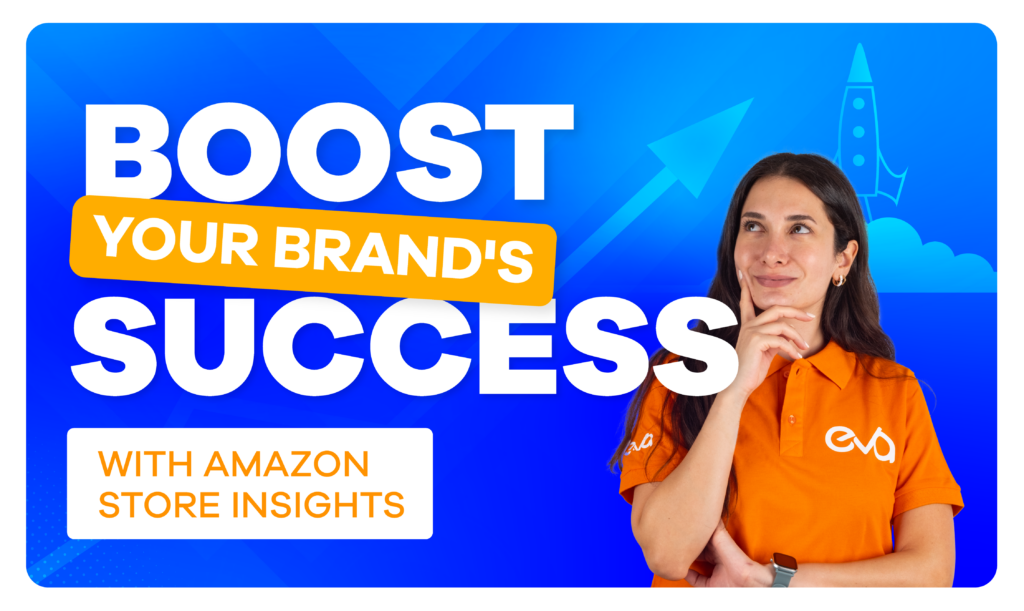 Amazon Store Insights to Optimize Your Brand’s Performance: Step by Step Guide