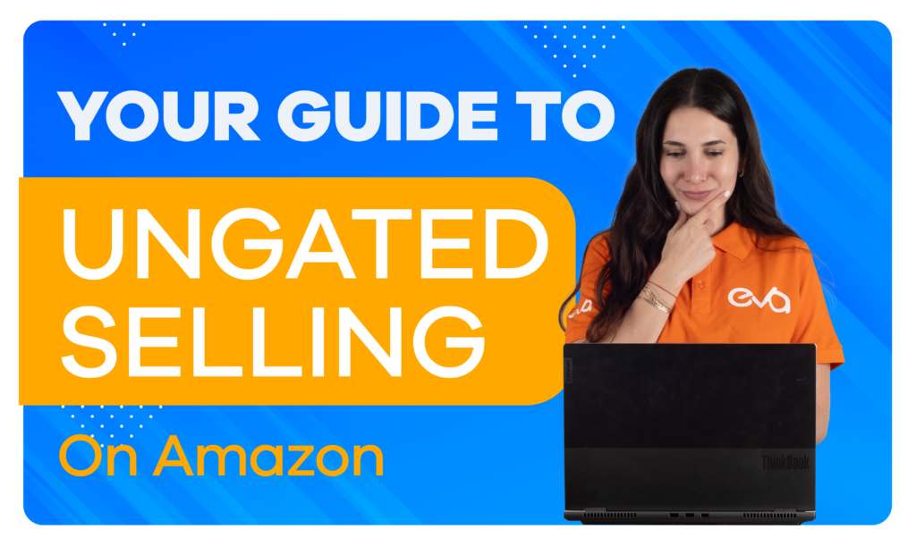 Restricted Categories On Amazon: Why & How of  Ungated Selling