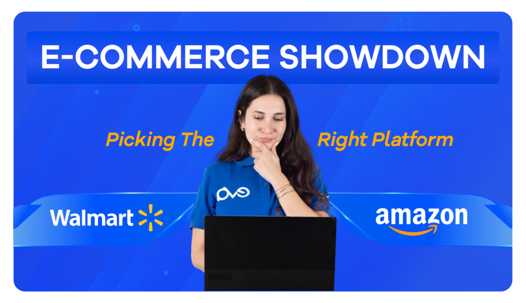 Selling on Walmart vs. Amazon: Which E-commerce Platform is Right for You?