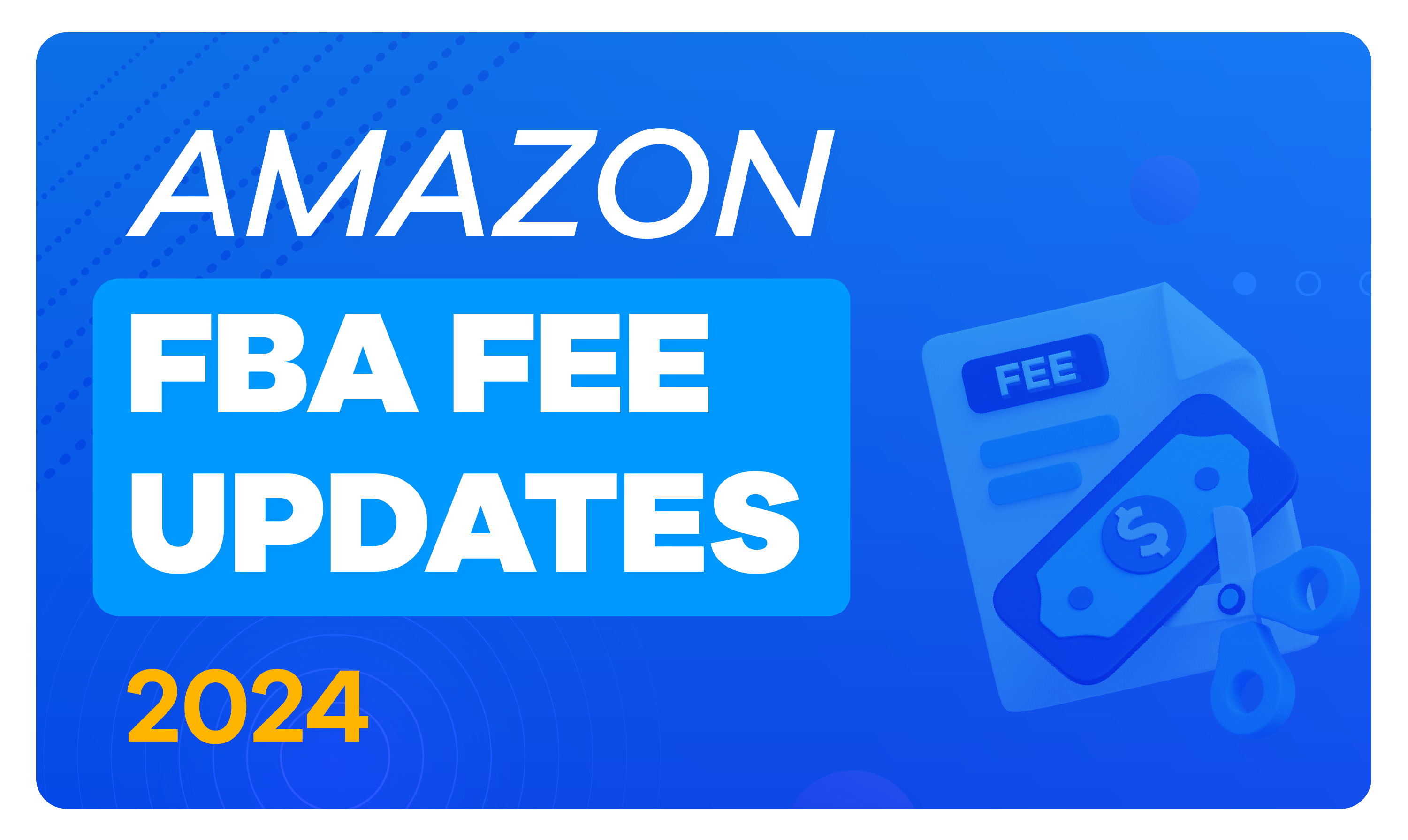 2024 Amazon Fba Fee Updates