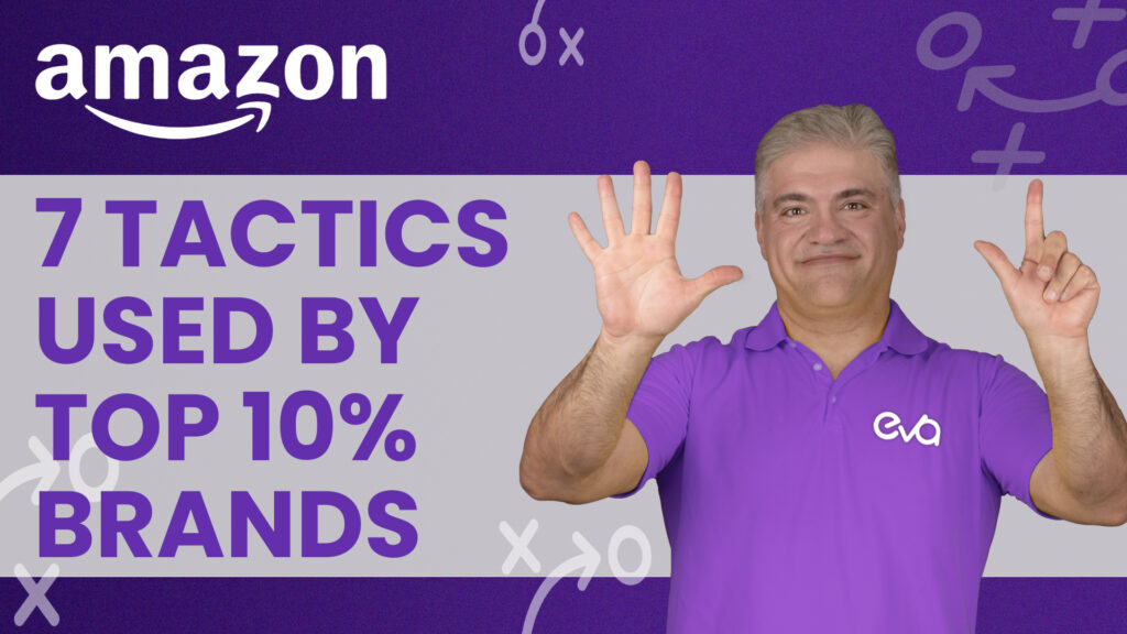 Top 7 Amazon Advertising Tactics the Top 10% Of Amazon Brands Use