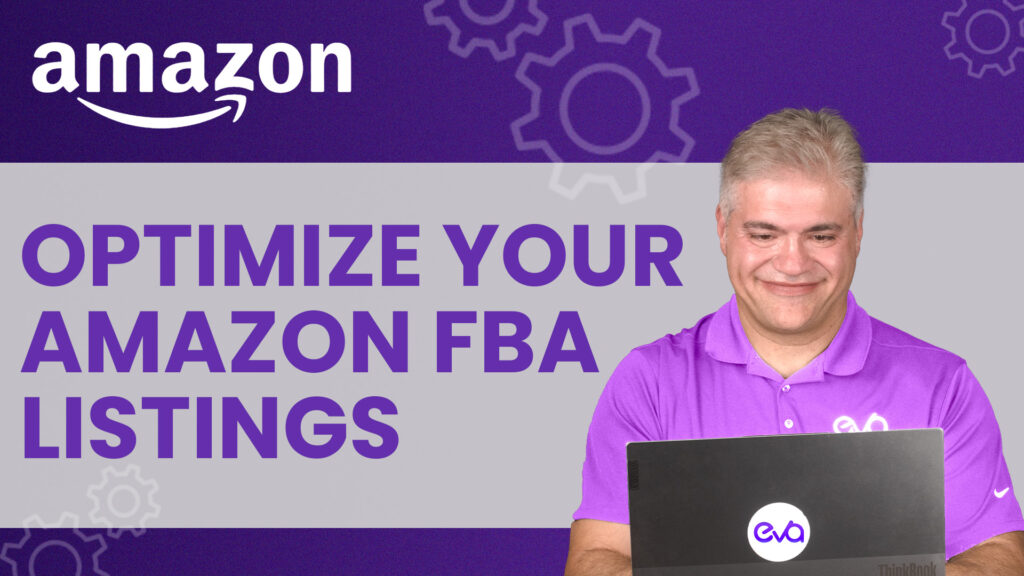 How to Optimize Your Amazon FBA Listing in 2024!