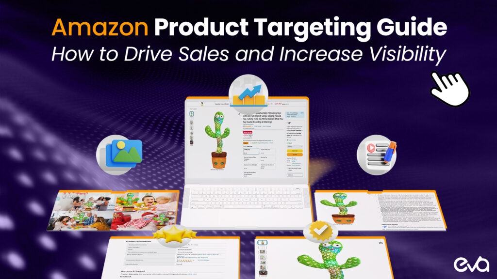 Amazon Product Targeting Guide: How to Drive Sales and Increase Visibility