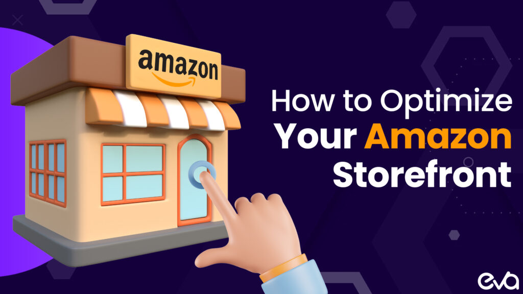 How to Optimize Your Amazon Store for Better Customer Engagement