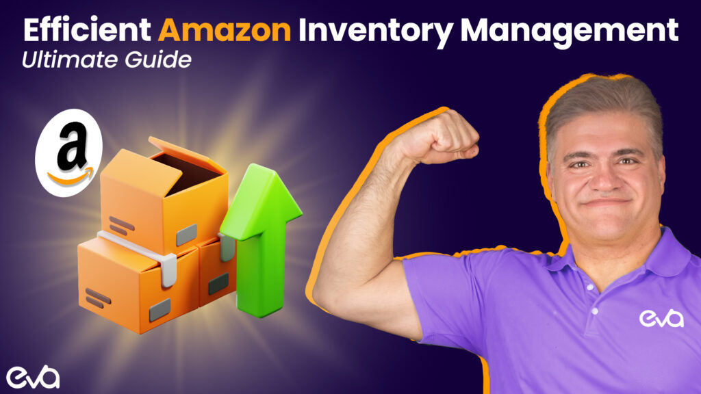 Ultimate Guide to Efficient Amazon Inventory Management