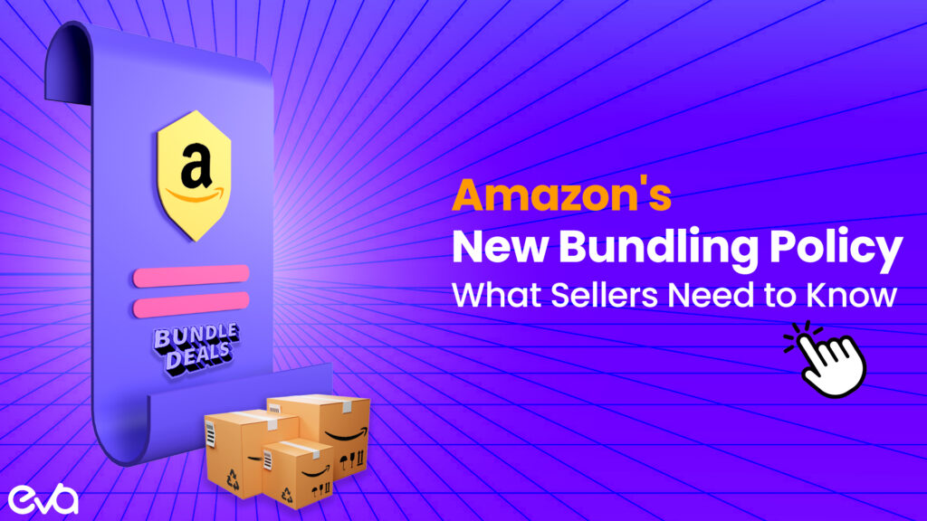 Amazon New Bundling Policy 2024: What Sellers Need to Know