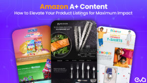 Amazon A+ Content: How to Elevate Your Product Listings for Maximum Impact