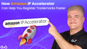 How Amazon IP Accelerator Can Help You Register Trademarks Faster