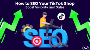 How to SEO Your TikTok Shop: Boost Visibility and Sales