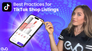 Best Practices for TikTok Shop Listings