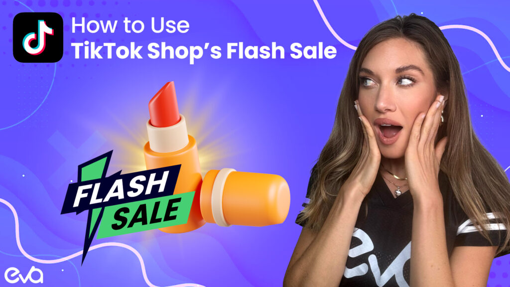 How to Use TikTok Shop’s Flash Sale Feature