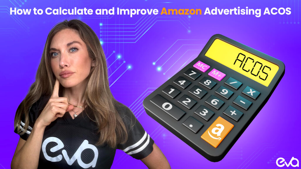 How to Calculate and Improve Amazon Advertising ACOS