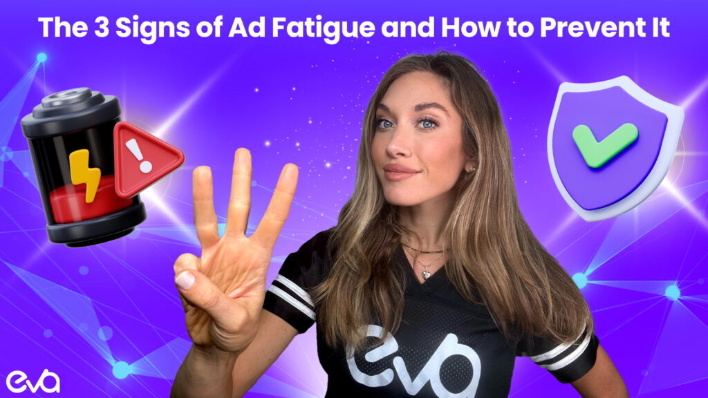 The 3 Signs of Ad Fatigue, And How to Prevent It