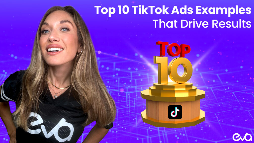 Top 10 TikTok Ads Examples That Drive Results