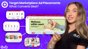 Target Marketplace Ad Placements: What Converts Best?