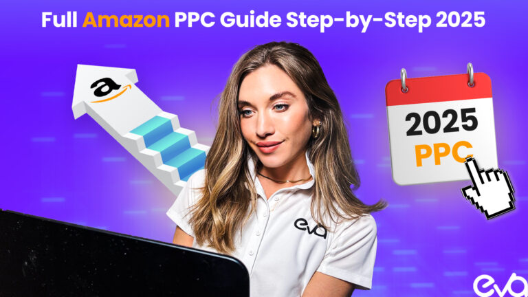 Full Amazon PPC Guide Step-by-Step 2025 – Beginner to Advanced Sellers