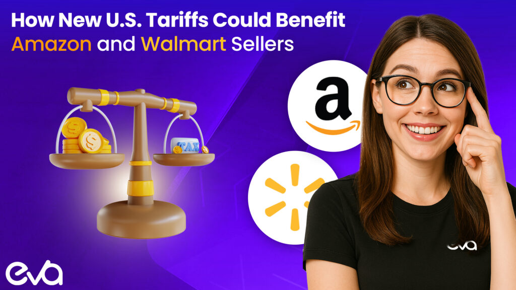 How New U.S. Tariffs Could Benefit Amazon and Walmart Sellers