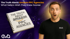 The Truth About Amazon PPC Agencies: What Sellers Wish They Knew Sooner