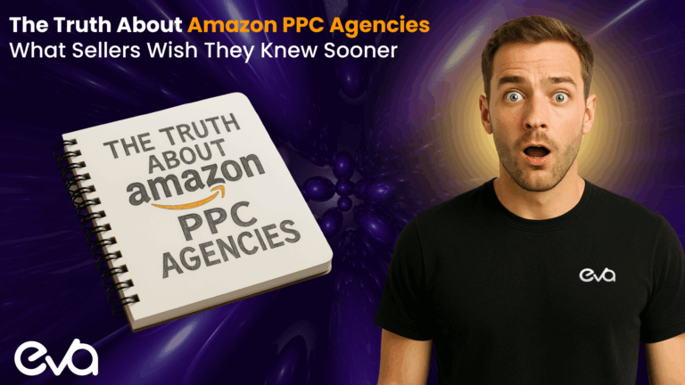 The Truth About Amazon PPC Agencies: What Sellers Wish They Knew Sooner
